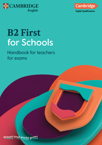 Handbook for teachers cover page. Text: B2 First for Schools. Handbook for teachers for exams