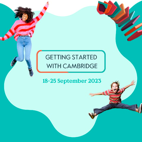 Back to school with Cambridge, 18-25 Sept
