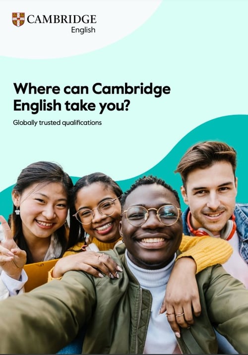 Group of four students taking a selfie. Text: Where can Cambridge English take you? Globally trusted qualifications