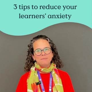 Video thumbnail: 3 tips to reduce your learner's anxiety